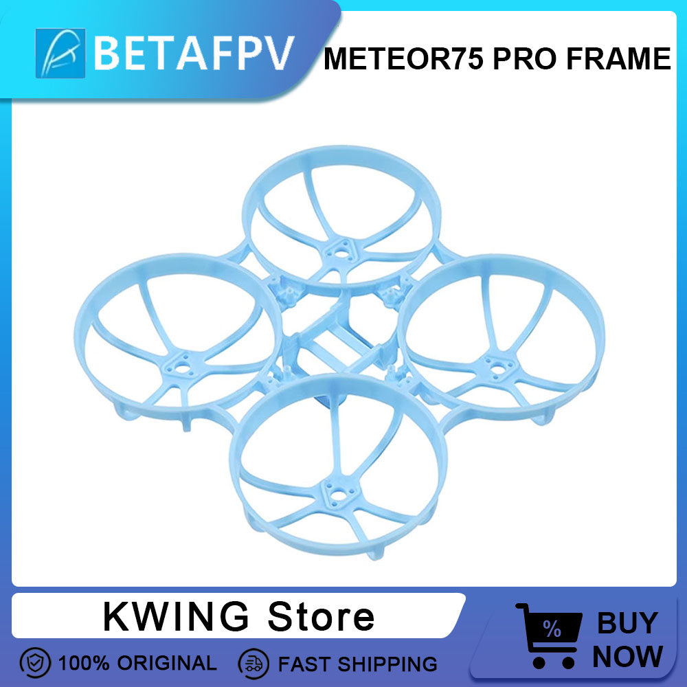 BETAFPV Meteor75 Pro FPV Frame - Micro Fpv Quad ulasan dan harga